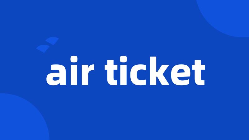 air ticket