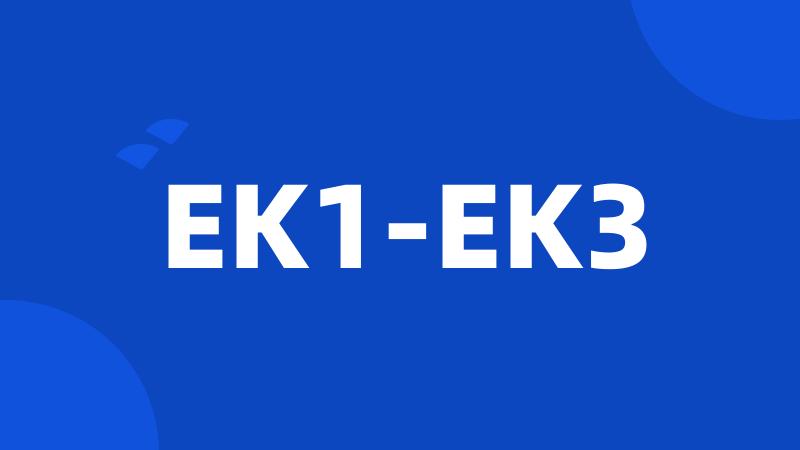 EK1-EK3