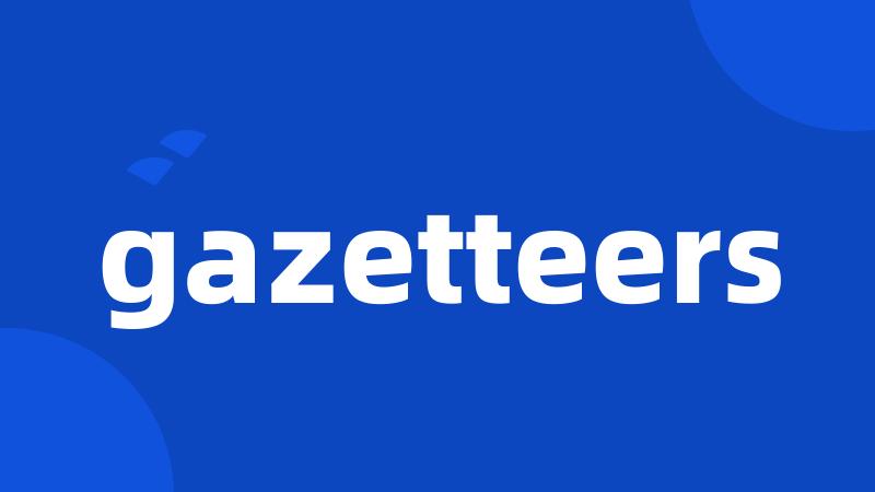 gazetteers