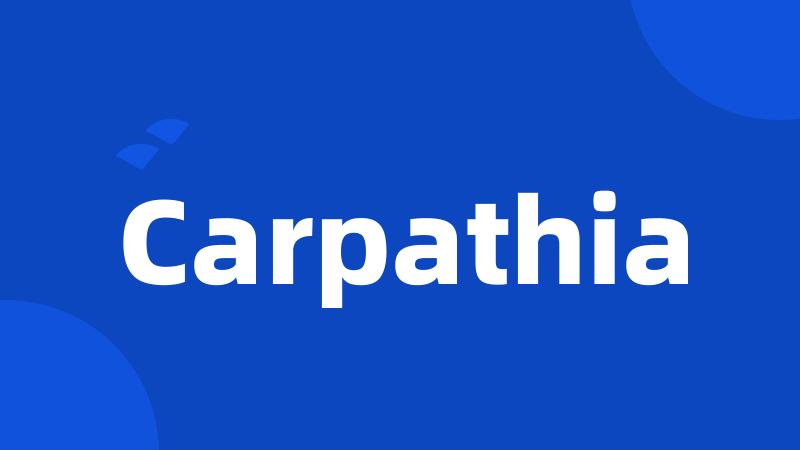 Carpathia