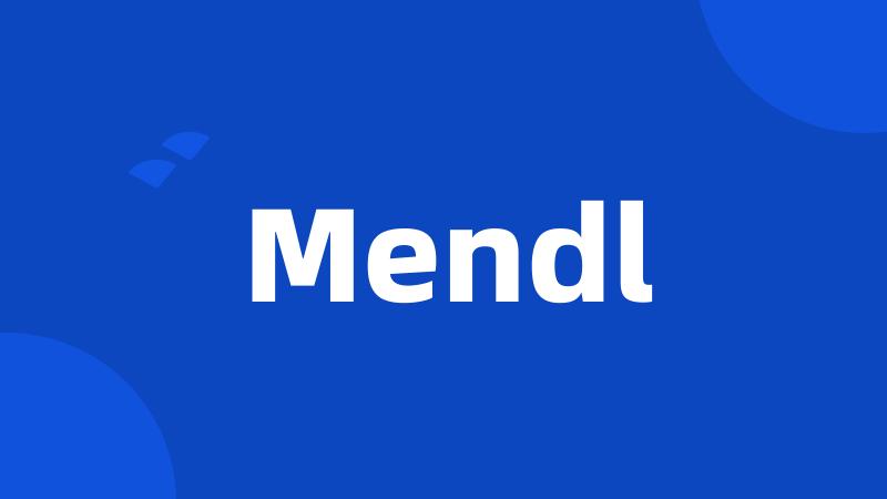 Mendl