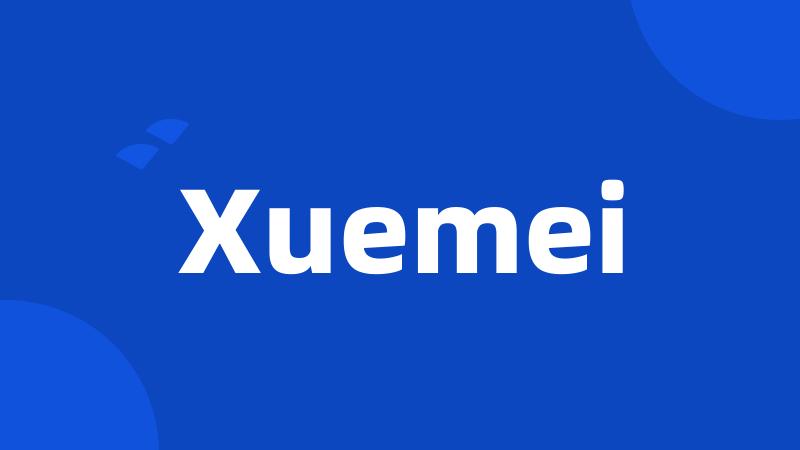 Xuemei