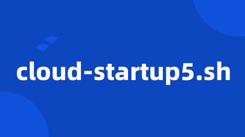 cloud-startup5.sh