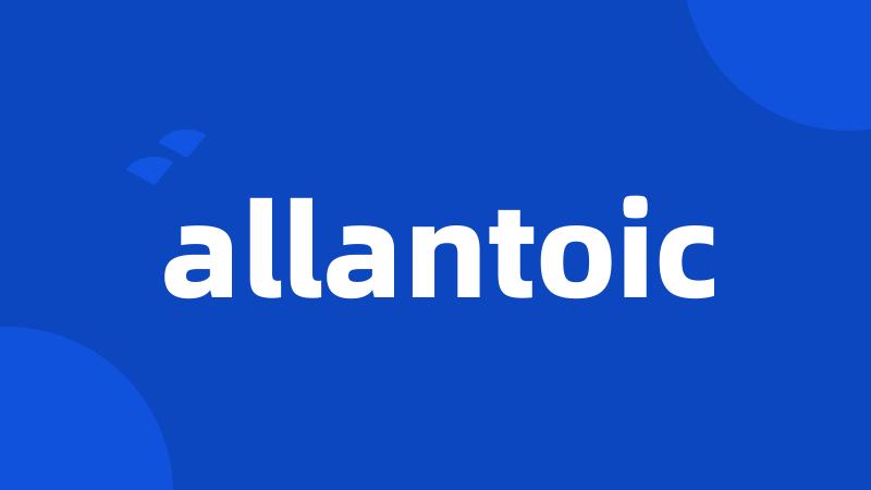 allantoic