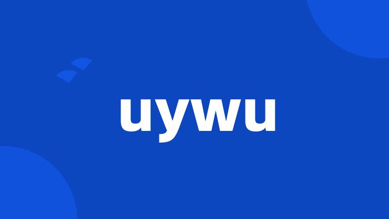 uywu