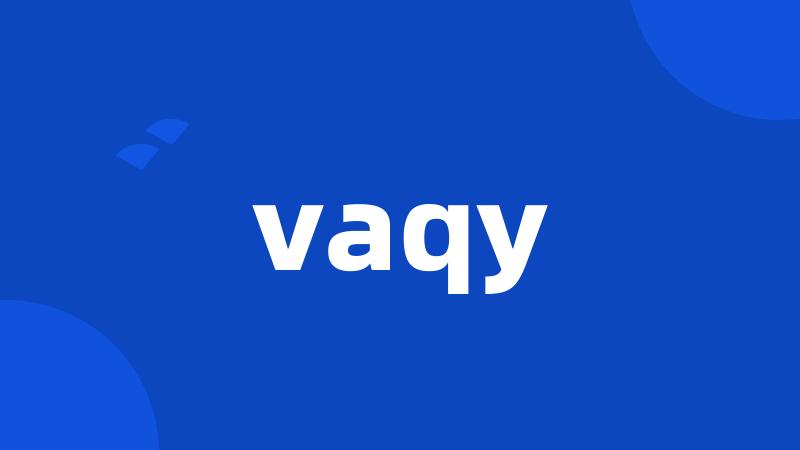 vaqy