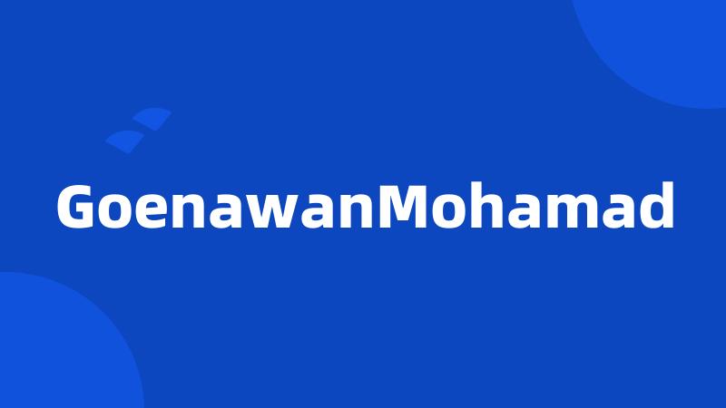 GoenawanMohamad