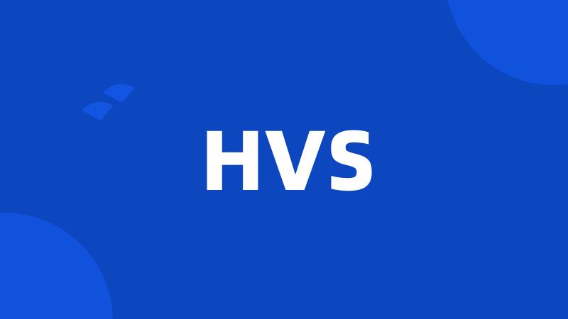 HVS