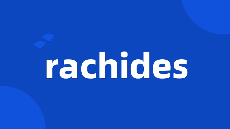 rachides