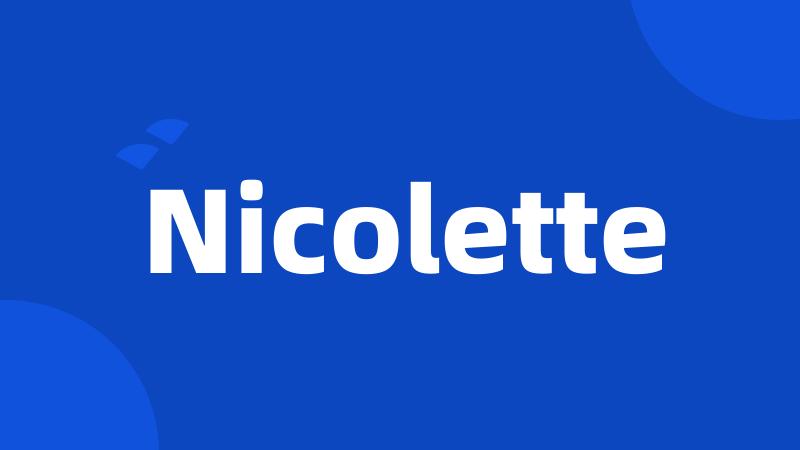 Nicolette