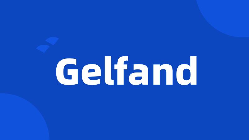 Gelfand