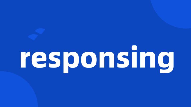 responsing