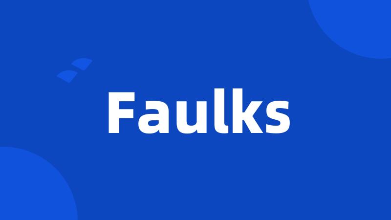 Faulks