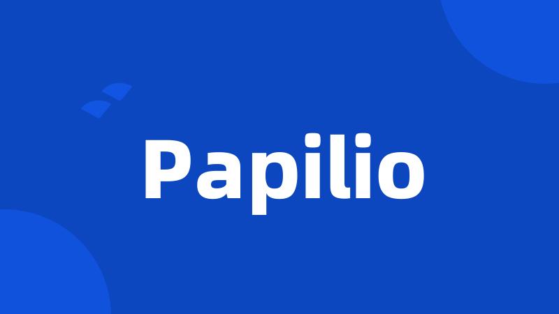 Papilio