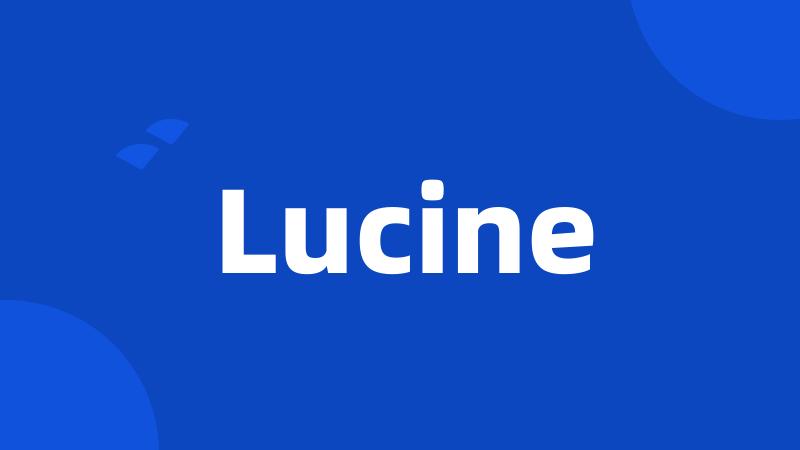 Lucine