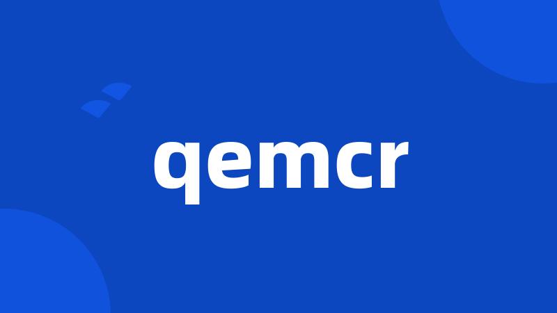 qemcr