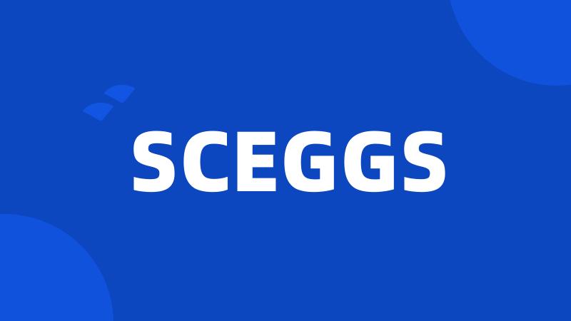 SCEGGS