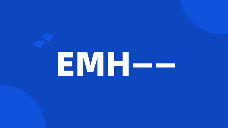 EMH——