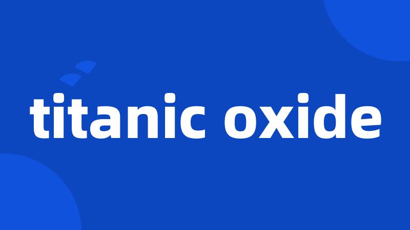 titanic oxide