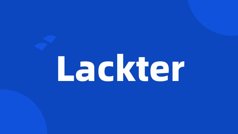 Lackter