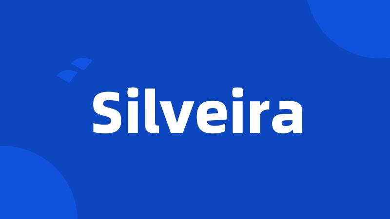 Silveira