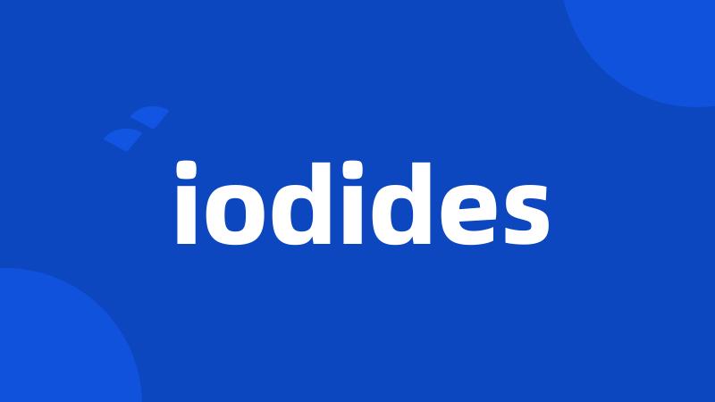 iodides