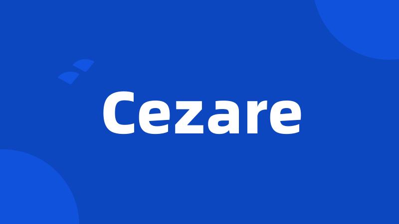 Cezare