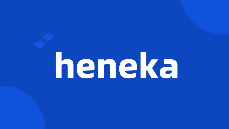 heneka