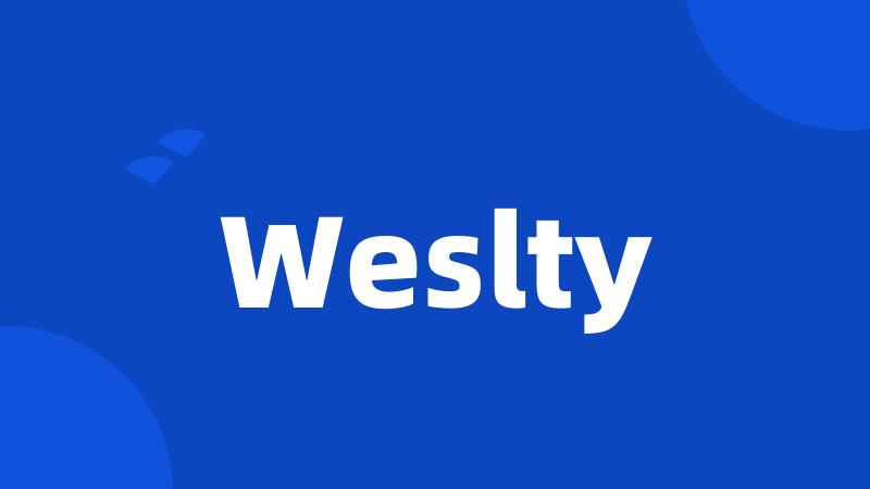 Weslty