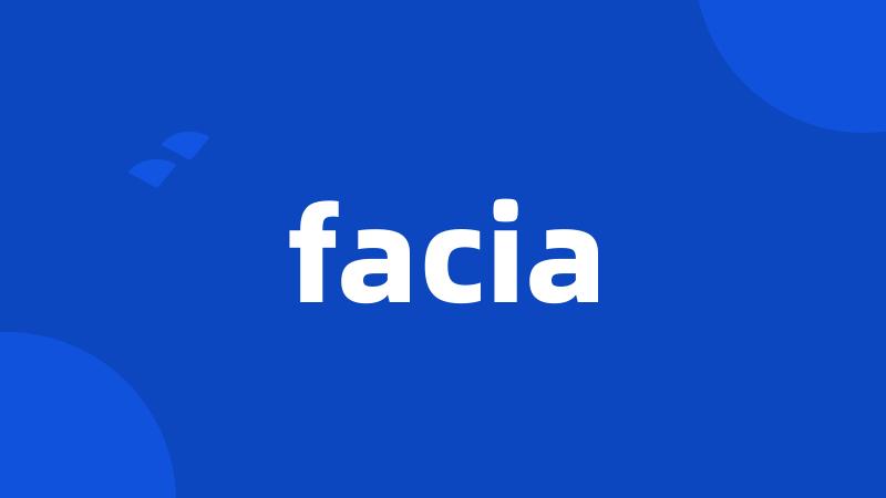 facia