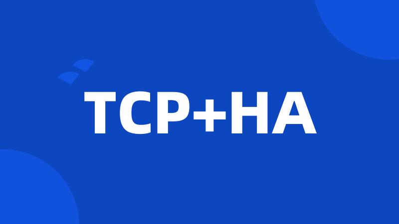 TCP+HA