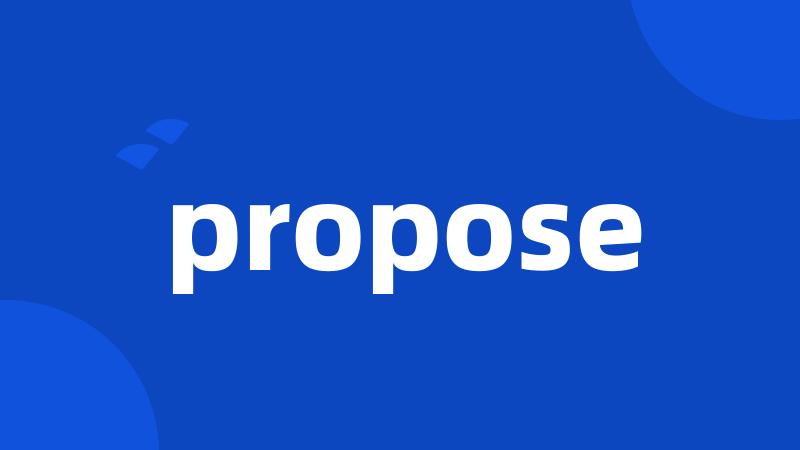 propose