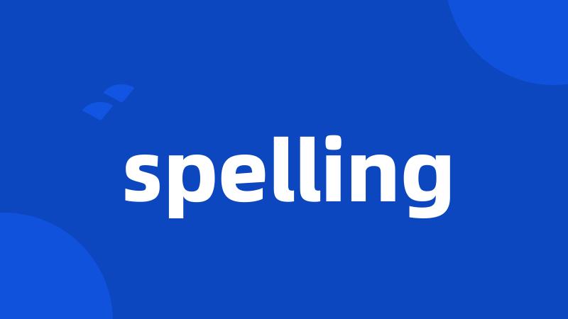 spelling