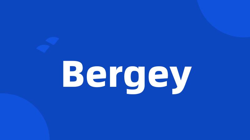 Bergey