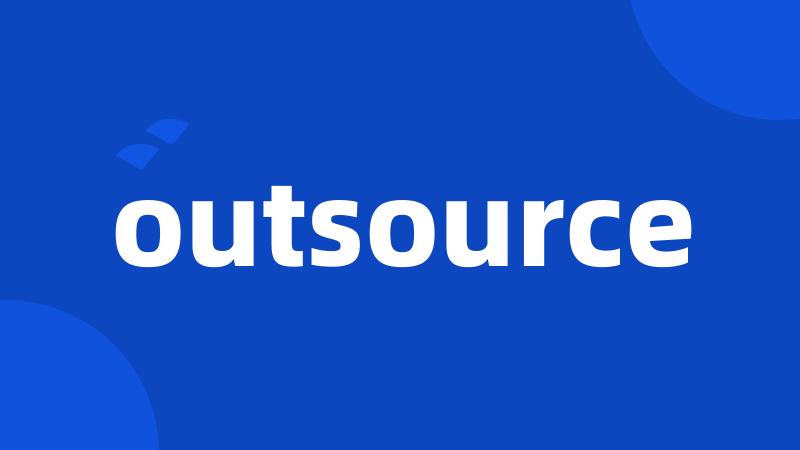 outsource