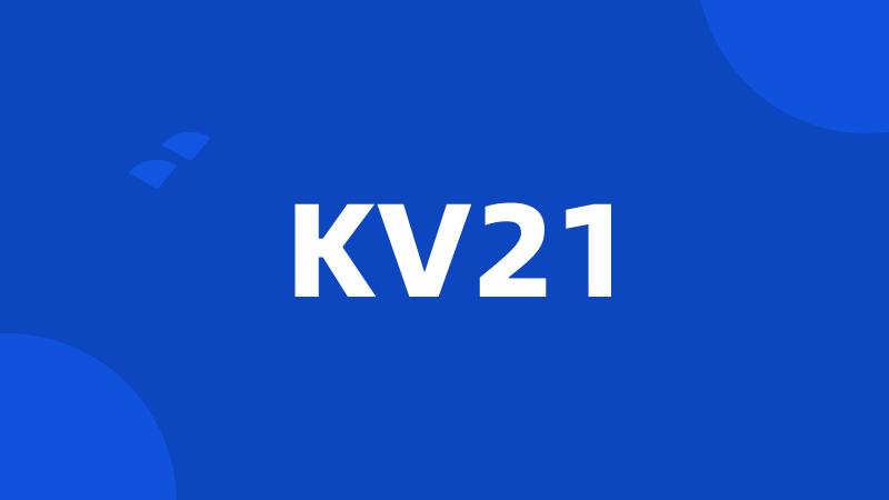 KV21