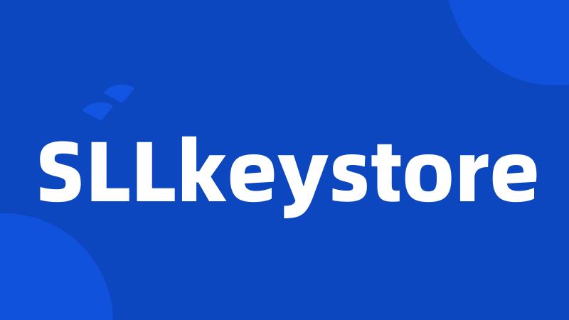 SLLkeystore