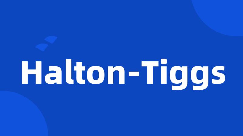 Halton-Tiggs