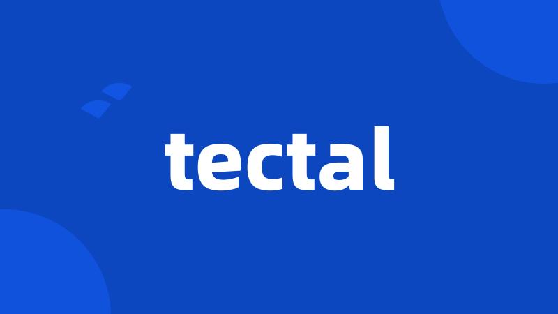 tectal