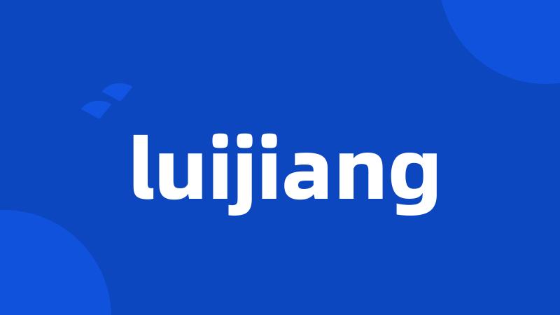 luijiang