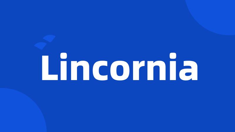 Lincornia