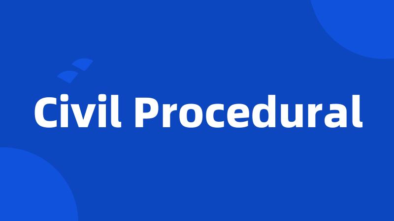 Civil Procedural