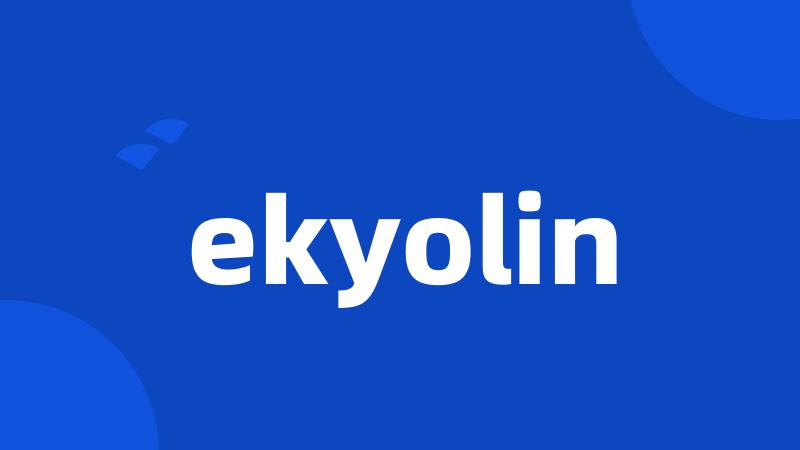 ekyolin