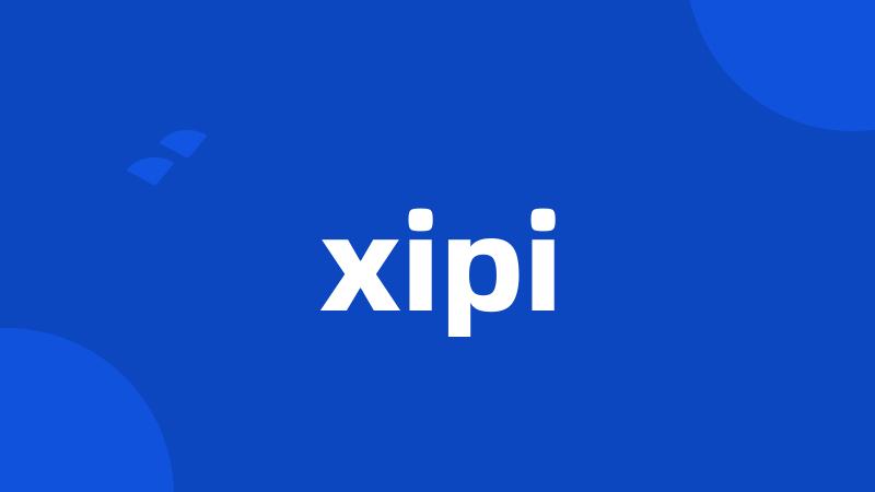 xipi