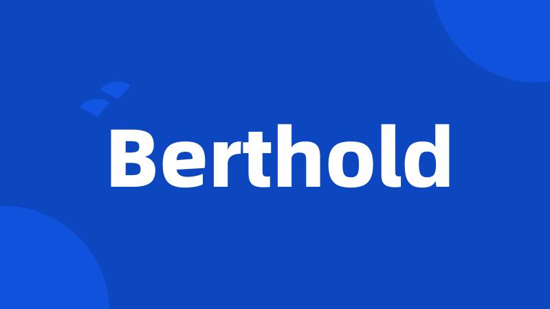 Berthold