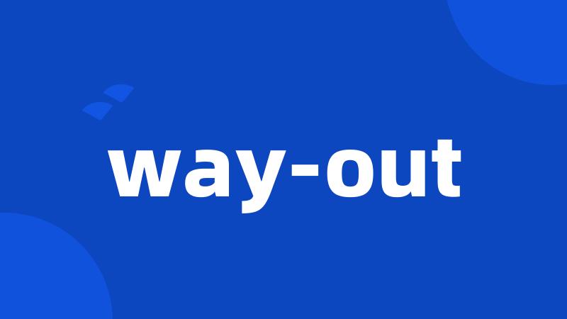 way-out