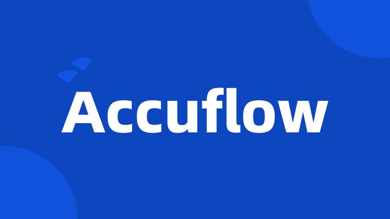 Accuflow