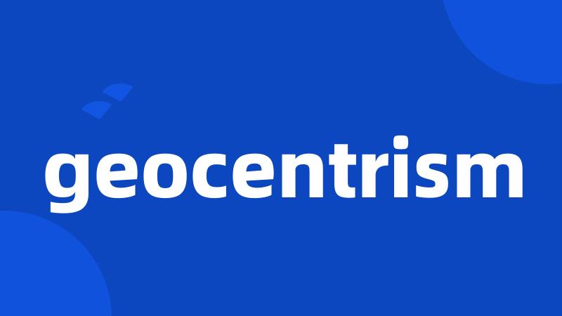 geocentrism