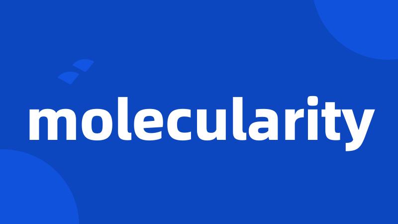 molecularity