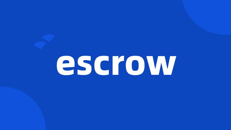 escrow